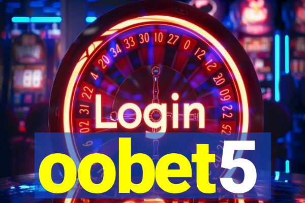 oobet5