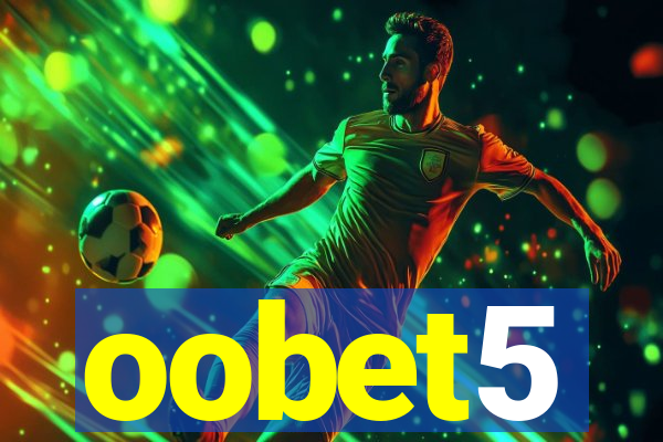 oobet5