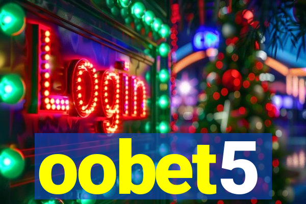 oobet5