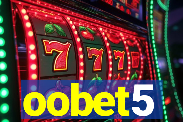 oobet5