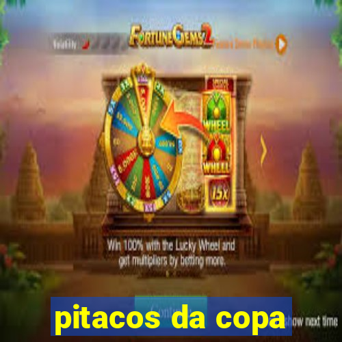 pitacos da copa