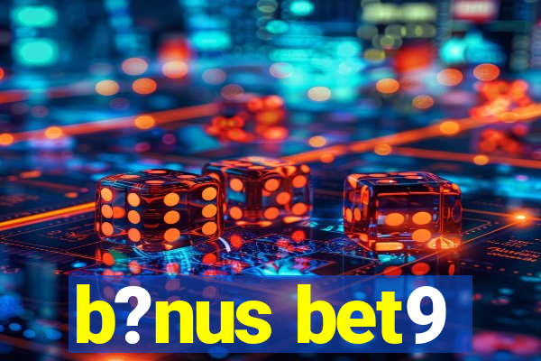 b?nus bet9