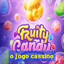 o jogo cassino