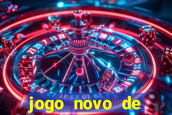 jogo novo de ganhar dinheiro