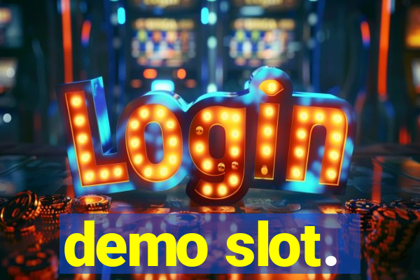 demo slot.