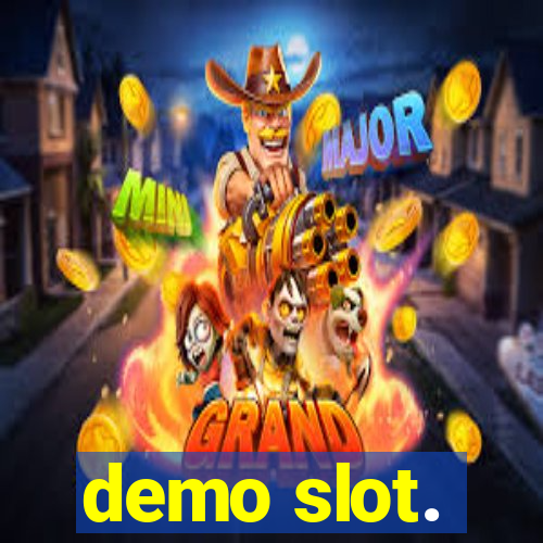 demo slot.