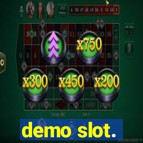 demo slot.