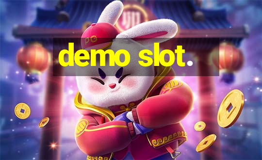 demo slot.