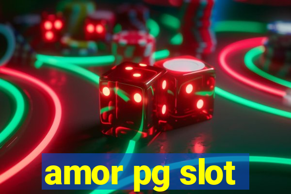 amor pg slot