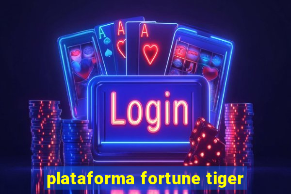 plataforma fortune tiger