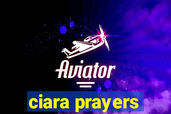 ciara prayers