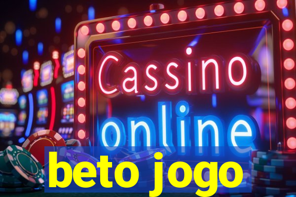 beto jogo