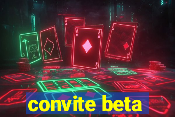 convite beta