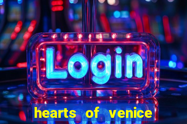 hearts of venice slot machine