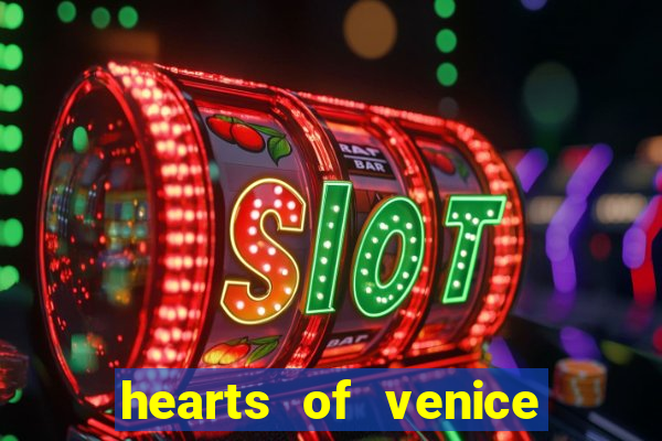 hearts of venice slot machine