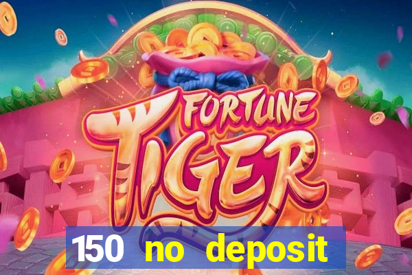 150 no deposit bonus codes captain jack casino