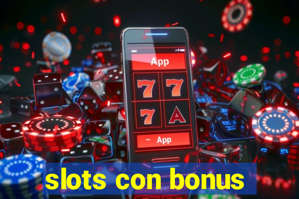 slots con bonus