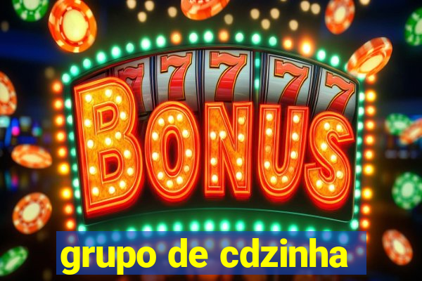 grupo de cdzinha