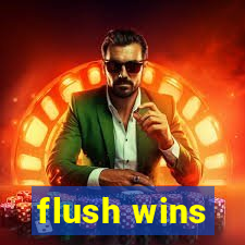 flush wins