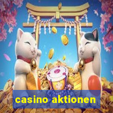 casino aktionen