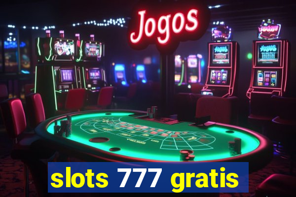 slots 777 gratis