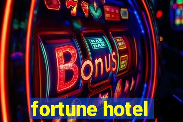 fortune hotel