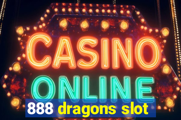 888 dragons slot