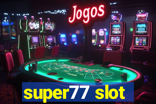 super77 slot