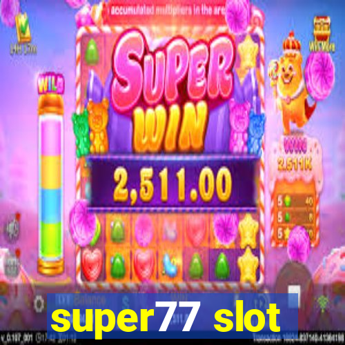 super77 slot