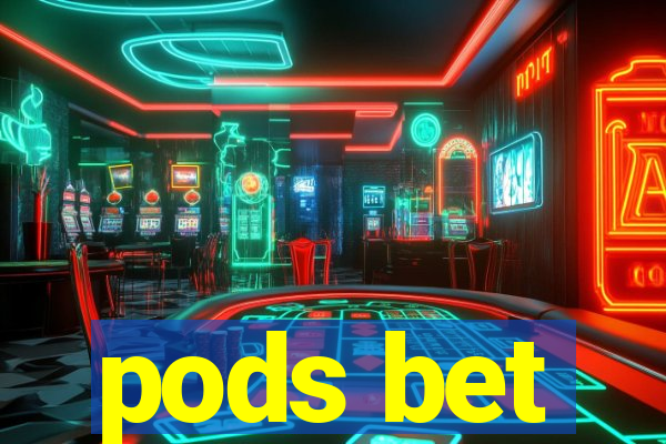 pods bet