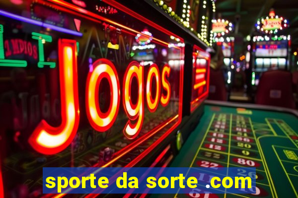 sporte da sorte .com