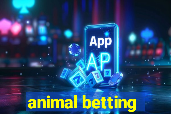 animal betting