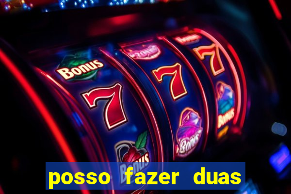 posso fazer duas apostas no mesmo jogo