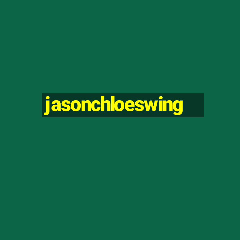 jasonchloeswing