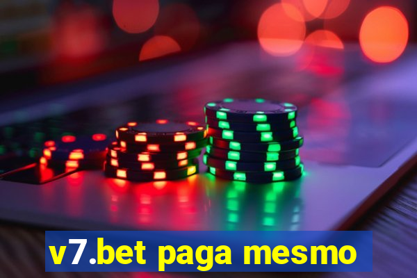 v7.bet paga mesmo