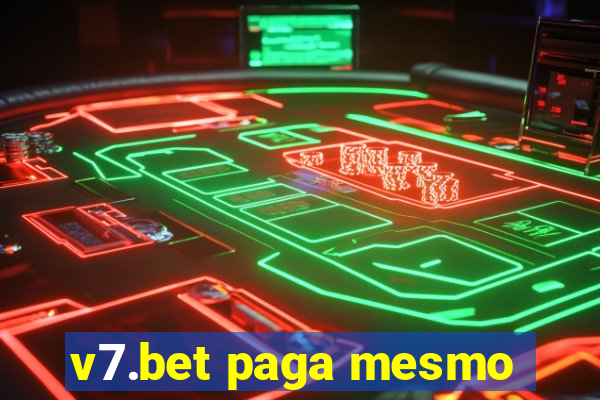 v7.bet paga mesmo