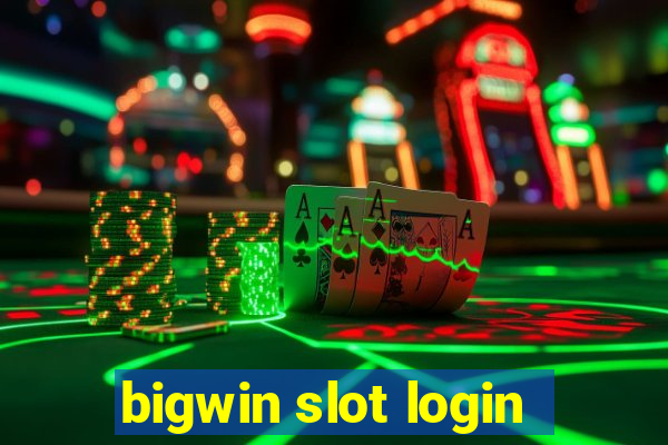 bigwin slot login