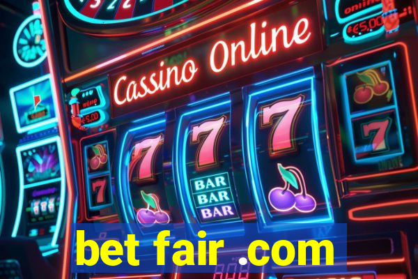 bet fair .com