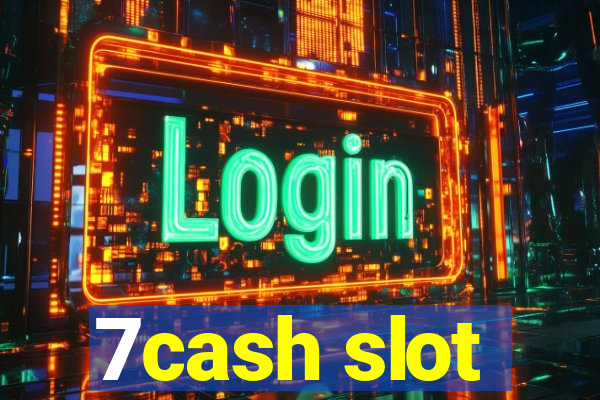 7cash slot