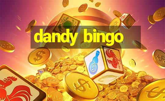 dandy bingo