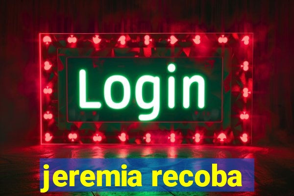 jeremia recoba