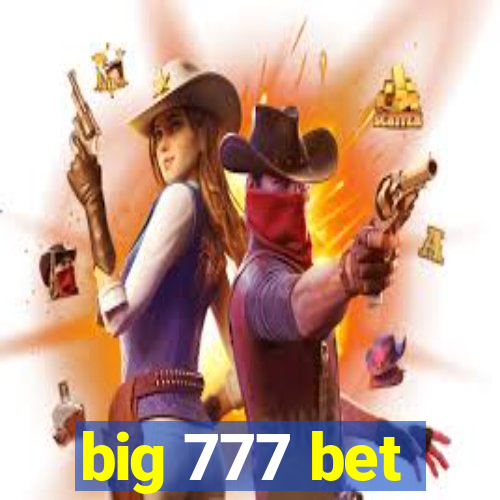 big 777 bet