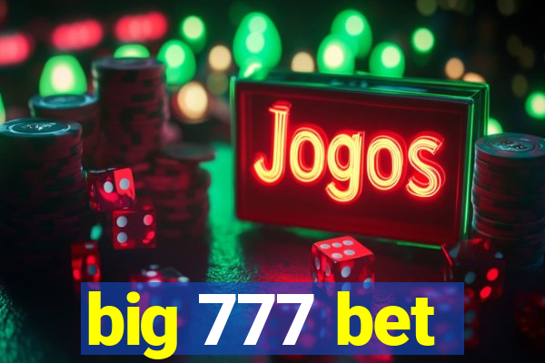 big 777 bet