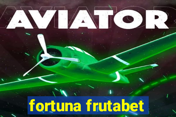 fortuna frutabet