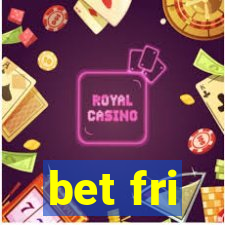 bet fri