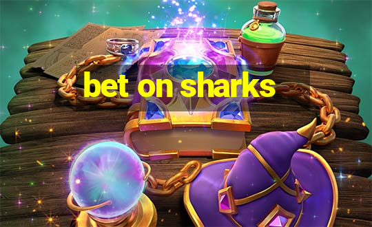 bet on sharks