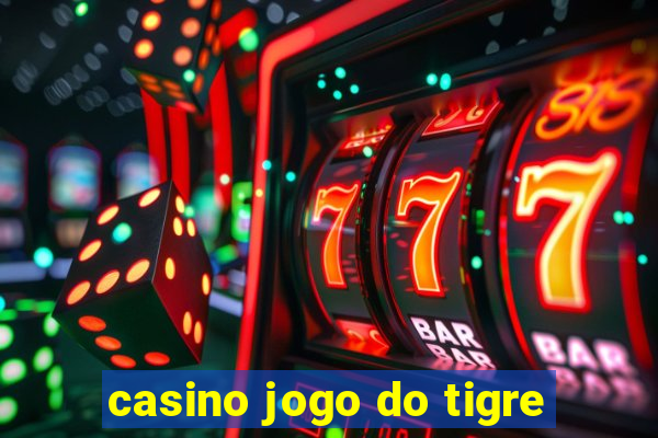 casino jogo do tigre