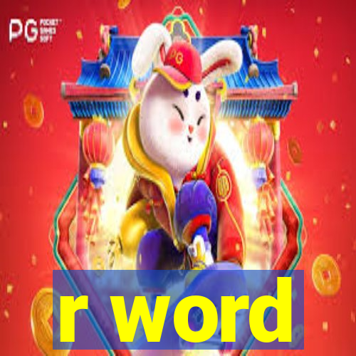 r word