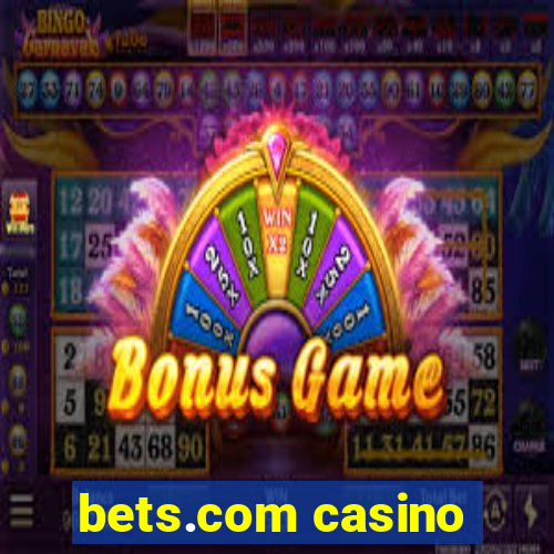 bets.com casino