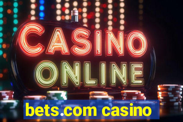 bets.com casino